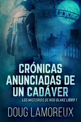 Crónicas Anunciadas De Un Cadáver