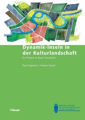 Dynamik-Inseln in der Kulturlandschaft