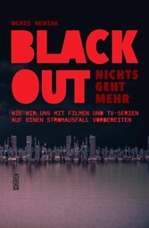 Blackout - nichts geht mehr