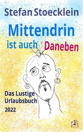 Mittendrin ist auch daneben