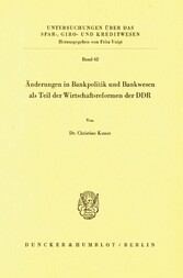 Änderungen in Bankpolitik und Bankwesen als Teil der Wirtschaftsreformen der DDR.