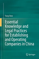 Essential Knowledge and Legal Practices for Establishing and Operating Companies in China