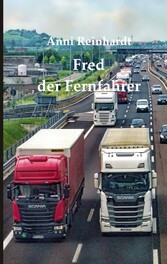 Fred, der Fernfahrer