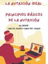 La Nutrición Ideal