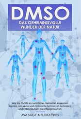 DMSO - das geheimnisvolle Wunder der Natur