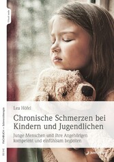 Chronische Schmerzen bei Kindern und Jugendlichen