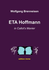 ETA Hoffmann in Callot&apos;s Manier