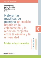 Mejorar las prácticas de maestro: un modelo basado en la colaboración y la reflexión conjunta entre la escuela y la universidad