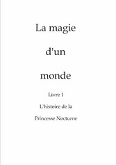 La magie d'un monde