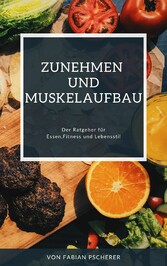 Zunehmen und Muskelaufbau