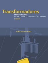 Transformadores de distribución. Teoría, cálculo, construcción y pruebas