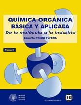 Química orgánica básica y aplicada: de la molécula a la industria. Tomo 2