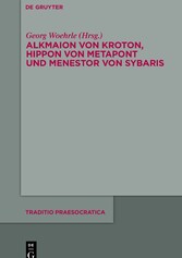 Alkmaion von Kroton, Hippon von Metapont und Menestor von Sybaris