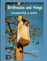 Birdhouses and things