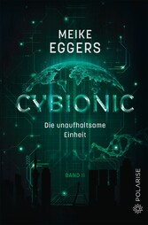 Cybionic - Die unaufhaltsame Einheit