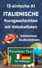 13 einfache A1 italianische Kurzgeschichten mit Vokabellisten für Anfänger