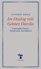 Im Dialog mit Gómez Dávila