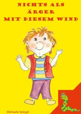 Nichts als Ärger mit diesem Wind