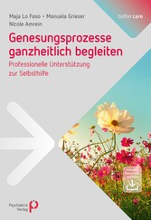 Genesungsprozesse ganzheitlich begleiten