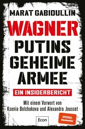 WAGNER - Putins geheime Armee