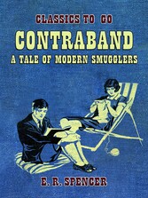 Contraband A Tale of Modern Smugglers