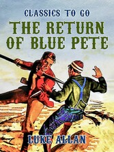 The Return of Blue Pete