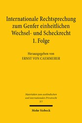 Internationale Rechtsprechung zum Genfer einheitlichen Wechsel- und Scheckrecht