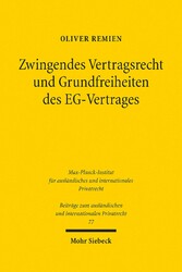 Zwingendes Vertragsrecht und Grundfreiheiten des EG-Vertrages