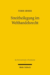 Streitbeilegung im Welthandelsrecht