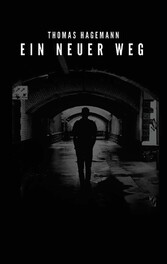 Ein neuer Weg