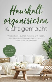 Haushalt organisieren leicht gemacht