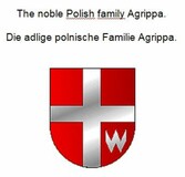 The noble Polish family Agrippa. Die adlige polnische Familie Agrippa.