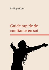 Guide rapide de confiance en soi