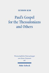 Paul's Gospel for the Thessalonians and Others