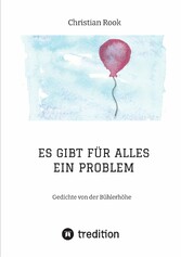 ES GIBT FÜR ALLES EIN PROBLEM