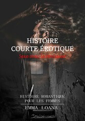 Histoire courte érotique Sexe avec le ravisseur