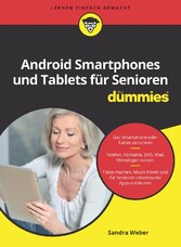 Android Smartphones und Tablets f&uuml;r Senioren f&uuml;r Dummies