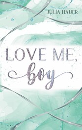 Love me, boy