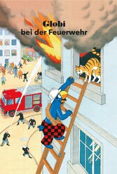 Globi bei der Feuerwehr