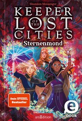 Keeper of the Lost Cities - Sternenmond (Keeper of the Lost Cities 9)