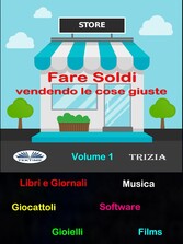 Fare Soldi Vendendo Le Cose Giuste