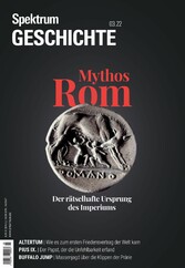 Spektrum Geschichte - Mythos Rom