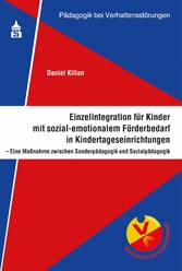 Einzelintegration für Kinder mit sozial-emotionalem Förderbedarf in Kindertageseinrichtungen