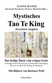 Mystisches Tao Te King (Erweiterte Ausgabe)