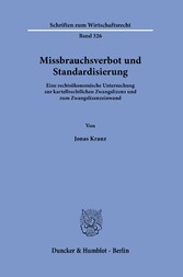 Missbrauchsverbot und Standardisierung.