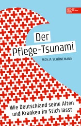 Der Pflege-Tsunami