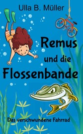 Remus und die Flossenbande: Das verschwundene Fahrrad