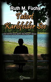 Tatort Karlsfelder See