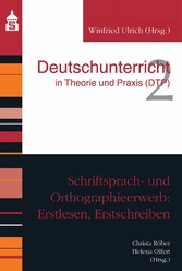 Schriftsprach- und Orthographieerwerb: Erstlesen, Erstschreiben