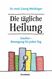 Die tägliche Heilung